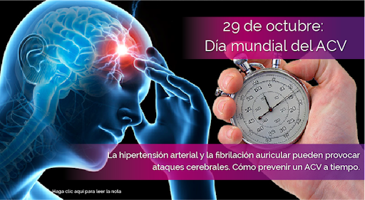 EL 29 DE OCTUBRE SE CELEBRA EL DÍA MUNDIAL DEL ACV